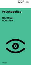 Psychedelics - How drugs affect you